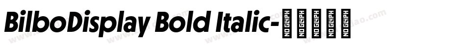 BilboDisplay Bold Italic字体转换